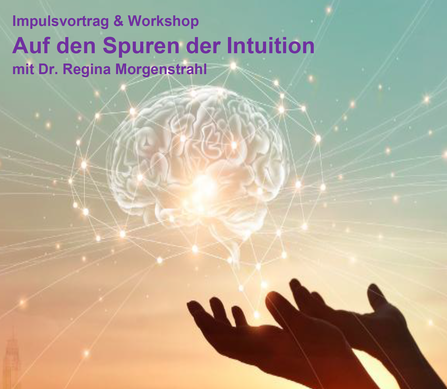Impulsvortrag und Workshop: Auf den Spuren der Intuition